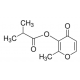 MALTYL ISOBUTYRATE, >=98%, FG 